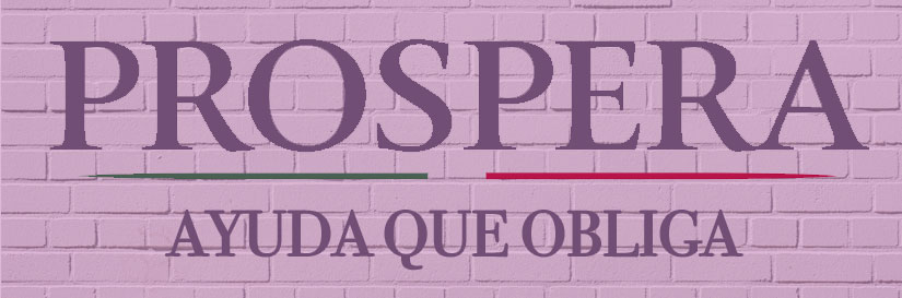 Prospera, ayuda que obliga